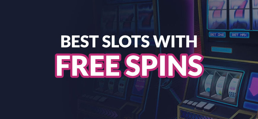 The best slot games with free spin bonus rounds | No Wagering