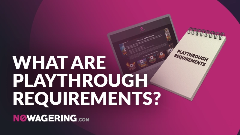 What are playthrough requirements?