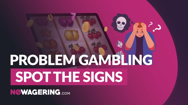 Problem Gambling – Spot The Signs