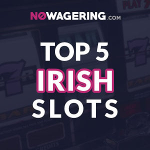 Top 5 Irish Slots