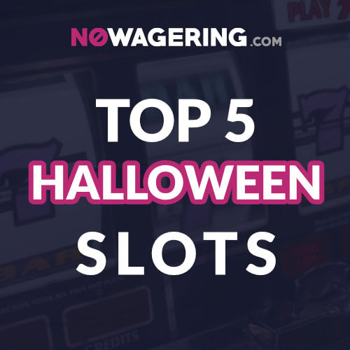 No Wagering's Top 5 Halloween online slots - Thumbnail