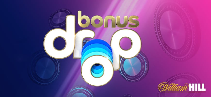 Win free spins, free bonuses and cash prizes on William Hill’s Bonus Drop - Banner