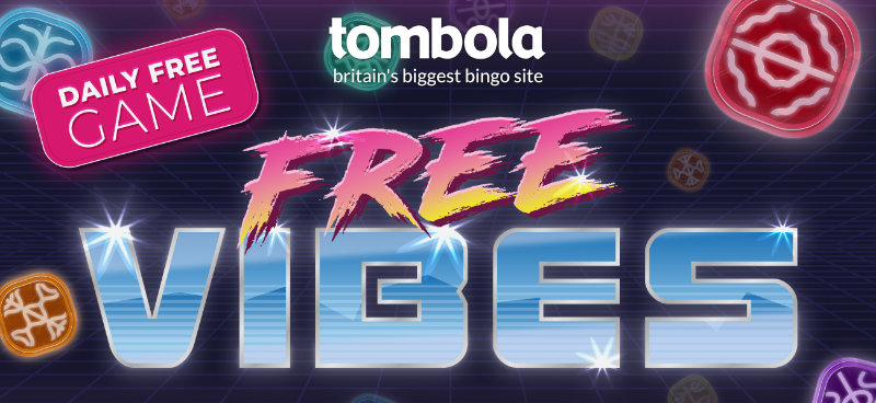 Win a share of £40,000 each week with Tombola's Free Vibes - Banner