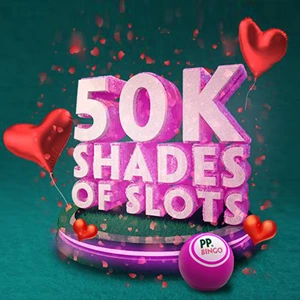 Win guaranteed free spins on Paddy Power Bingo's 50K Shades of Slots - Thumbnail