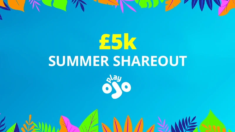 Win a share of PlayOJO's £5K Summer Shareout - Banner