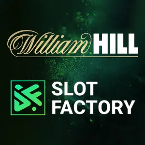 William Hill announces partnership with Slot Factory - Thumbnail