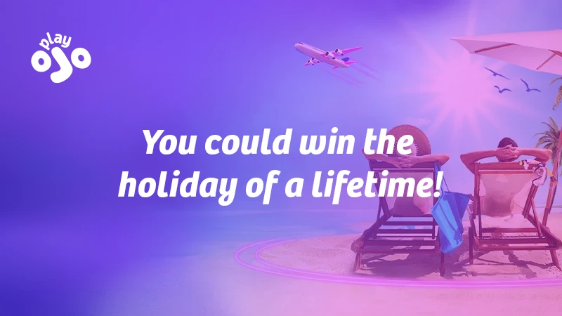 Win a luxury holiday with PlayOJO's Holiday Giveaway Tournament - Banner