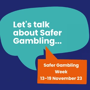 Safer Gambling Week, 13-19 November 2023 - Thumbnail