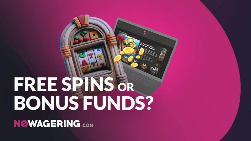 Free spins or bonus funds – what should you choose? - Banner