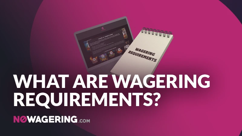 What Are Wagering Requirements? - Banner