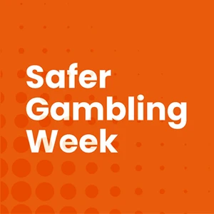 Safer Gambling Week – What did we learn? And what next? - Thumbnail