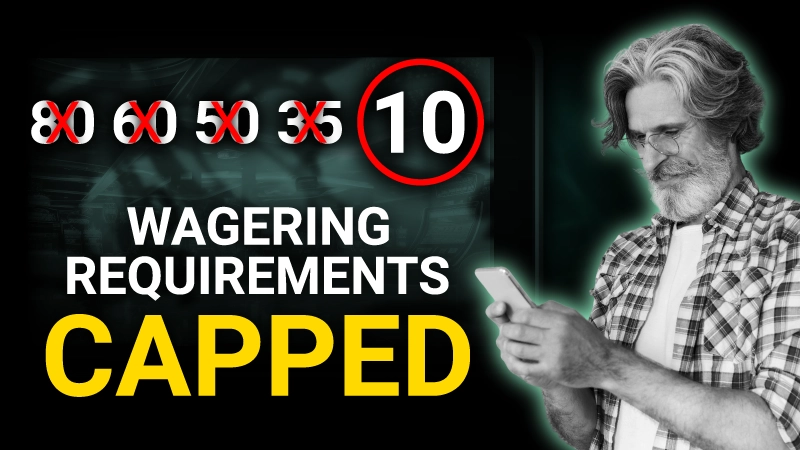 Wagering requirements capped at 10x - Thumbnail